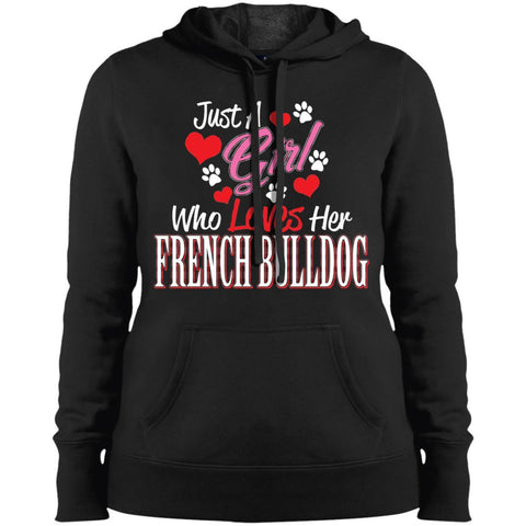 Just Love My Frenchie, Sport-Tek Ladies' Pullover Hooded Sweatshirt - 4 Terriers Only