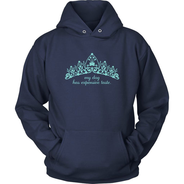 My Dog Has Expensive Taste - Unisex Hoodie - 4 Terriers Only